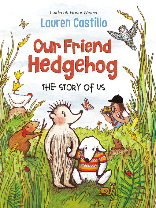 Title details for Our Friend Hedgehog by Lauren Castillo - Wait list